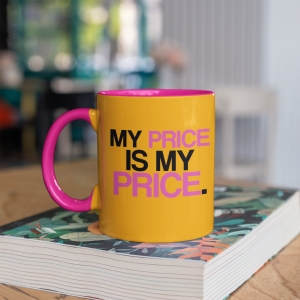 My Price Is My Price Mug