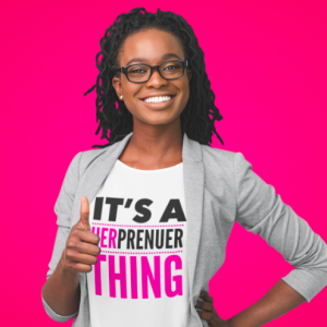 It's A Herprenuer Thing Tee